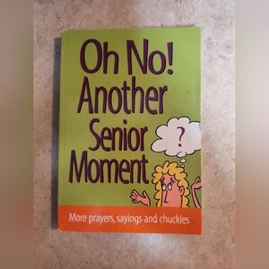 💙 Oh No! Another Senior Moment Book (Paperback)